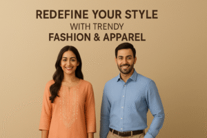 Fashion & Apparel for Men & Women